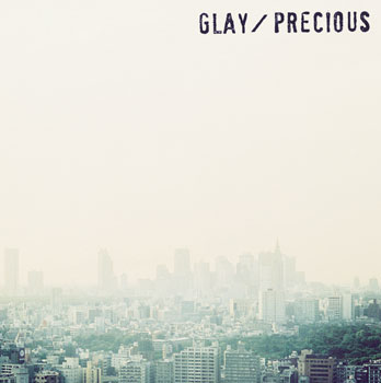 GLAY、新レーベル第1弾シングル「Precious」本日発売！初回特典DVD映像のダイジェストを1