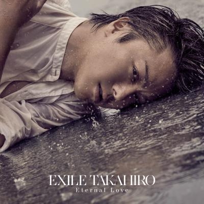 EXILE TAKAHIRO、「Eternal Love」の新ビジュアル＆ジャケ写一挙公開！